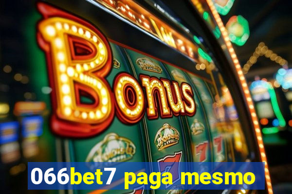 066bet7 paga mesmo